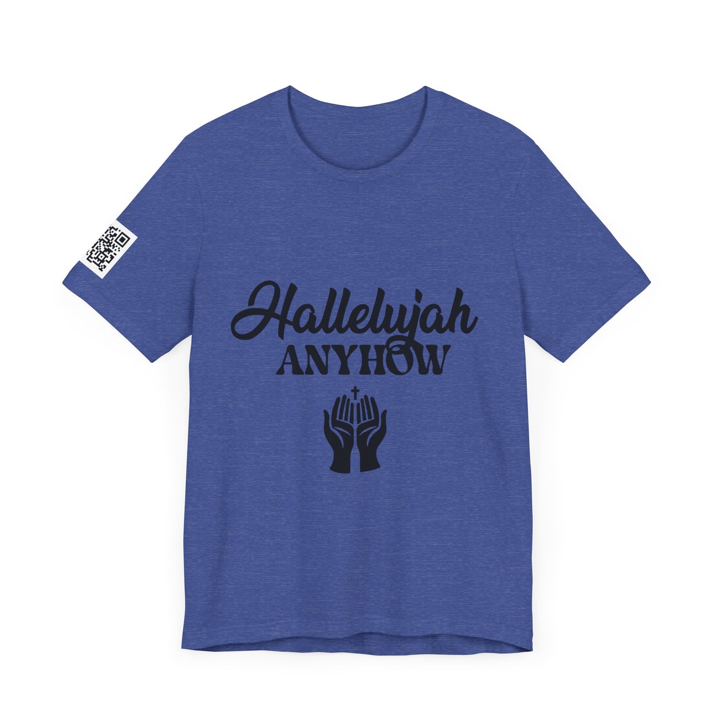 Hallelujah Anyhow | KFA Tee