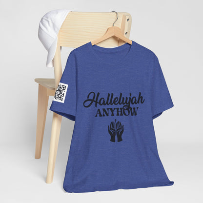 Hallelujah Anyhow | KFA Tee