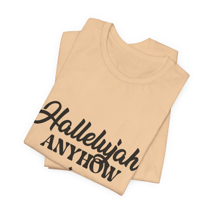Hallelujah Anyhow | KFA Tee