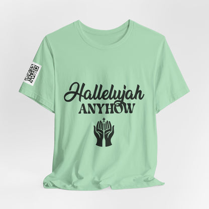 Hallelujah Anyhow | KFA Tee
