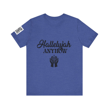 Hallelujah Anyhow | KFA Tee
