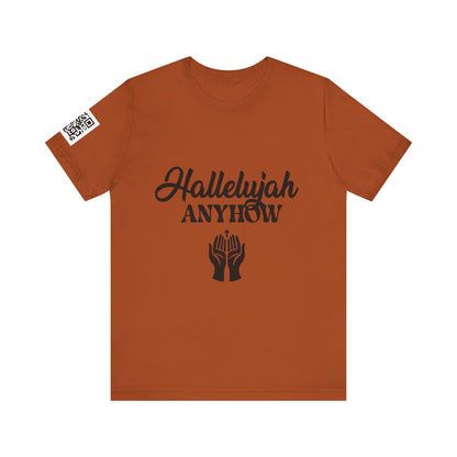 Hallelujah Anyhow | KFA Tee