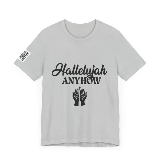 Hallelujah Anyhow | KFA Tee