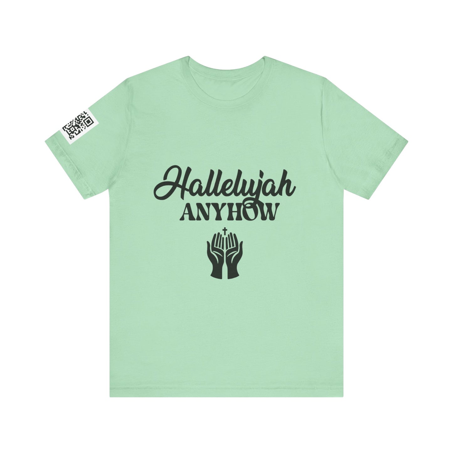 Hallelujah Anyhow | KFA Tee