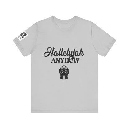 Hallelujah Anyhow | KFA Tee