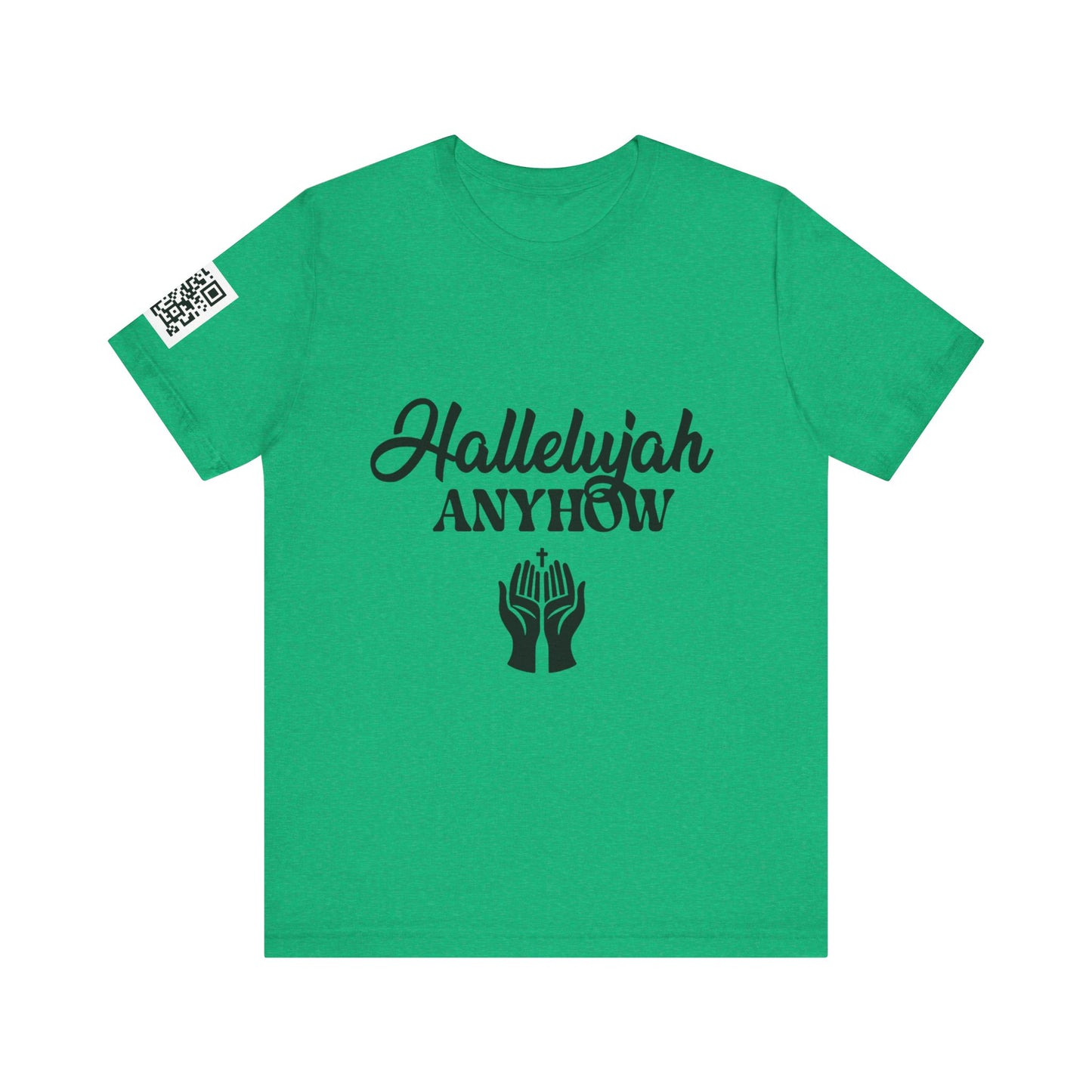 Hallelujah Anyhow | KFA Tee